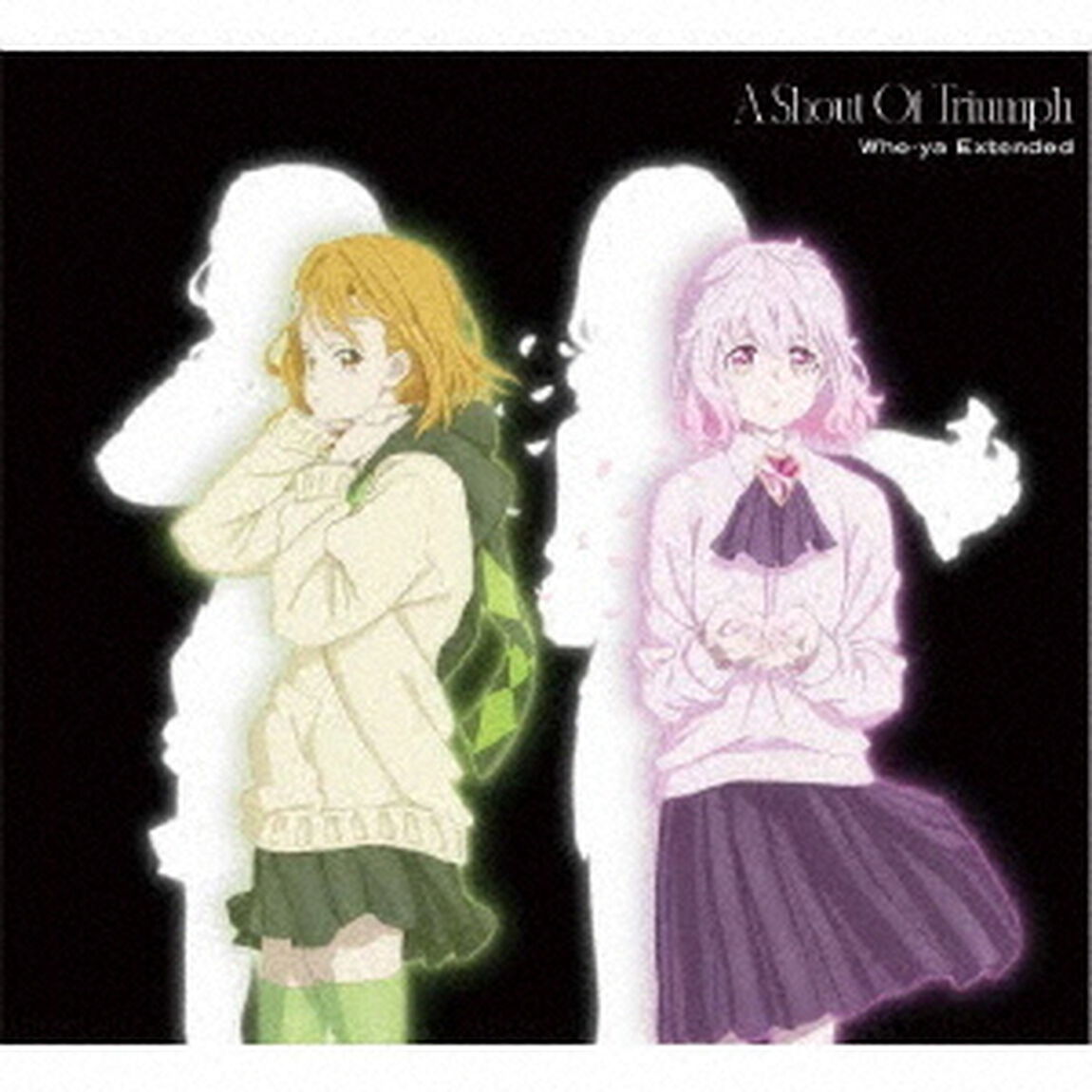 Who-ya Extended／A Shout Of Triumph（完全生産限定盤／CD+Blu-ray）（特典なし）（ＣＤ）