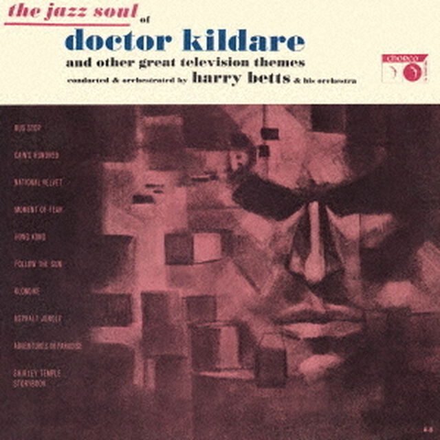 ザ・ジャズ・ソウル・オブ・ドクター・キルデア（ＣＤ）