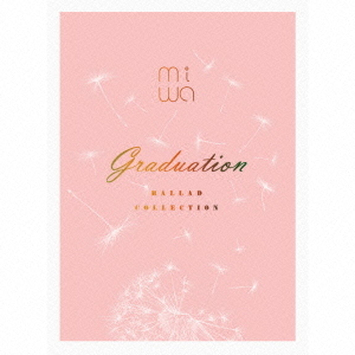 miwa　ballad　collection　〜graduation〜（ＣＤ）