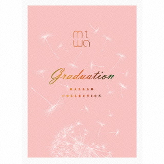 miwa　ballad　collection　〜graduation〜（ＣＤ）
