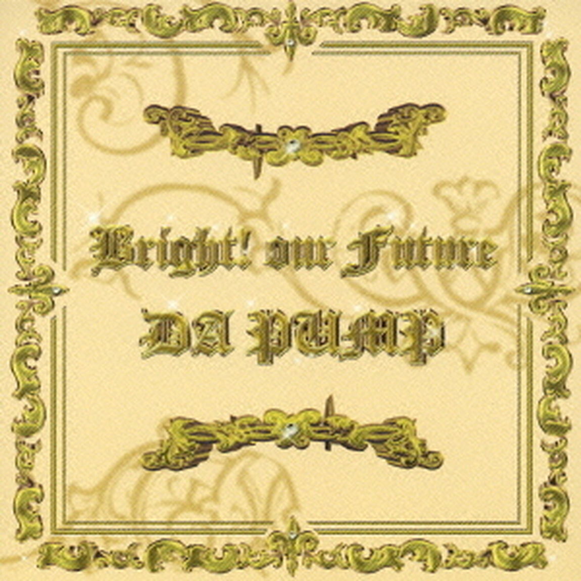 Bright！our Future（ＣＤ）