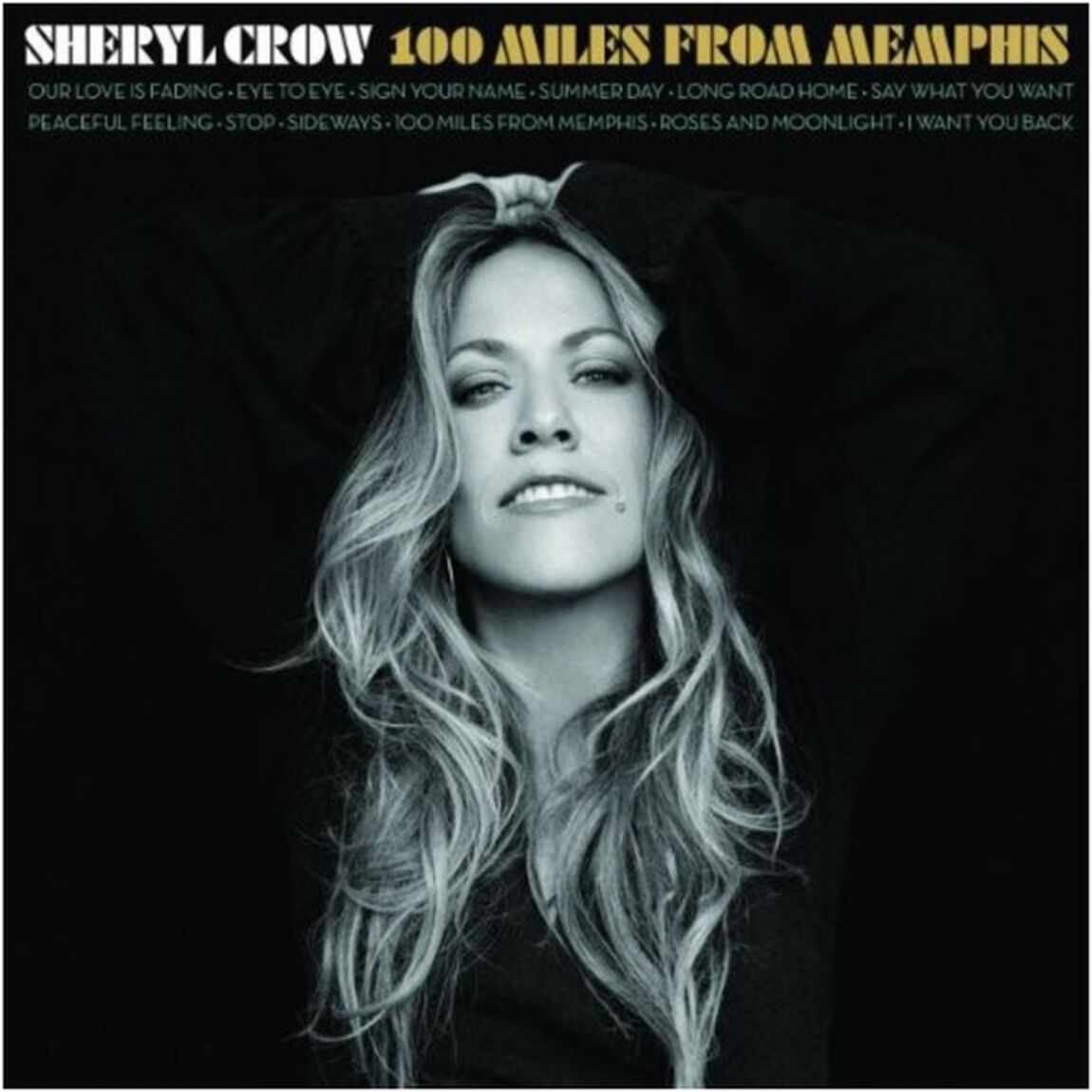 【輸入盤】シェリル・クロウ/１００マイルズ・フロム・メンフィス（ＣＤ）