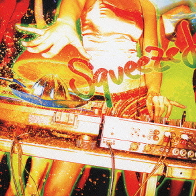 ORANGE RANGE REMIX ALBUM "Squeezed"（ＣＤ）