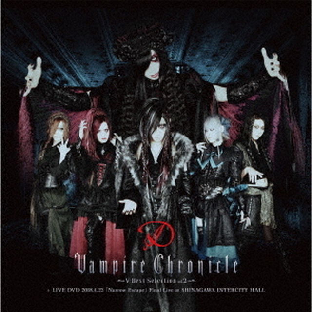 Vampire　Chronicle　〜V－Best　Selection　vol．2〜　＋　LIVE　DVD　2018．4．22　「Narrow　Escape」　Final　Live　at　SHINAG（ＣＤ）