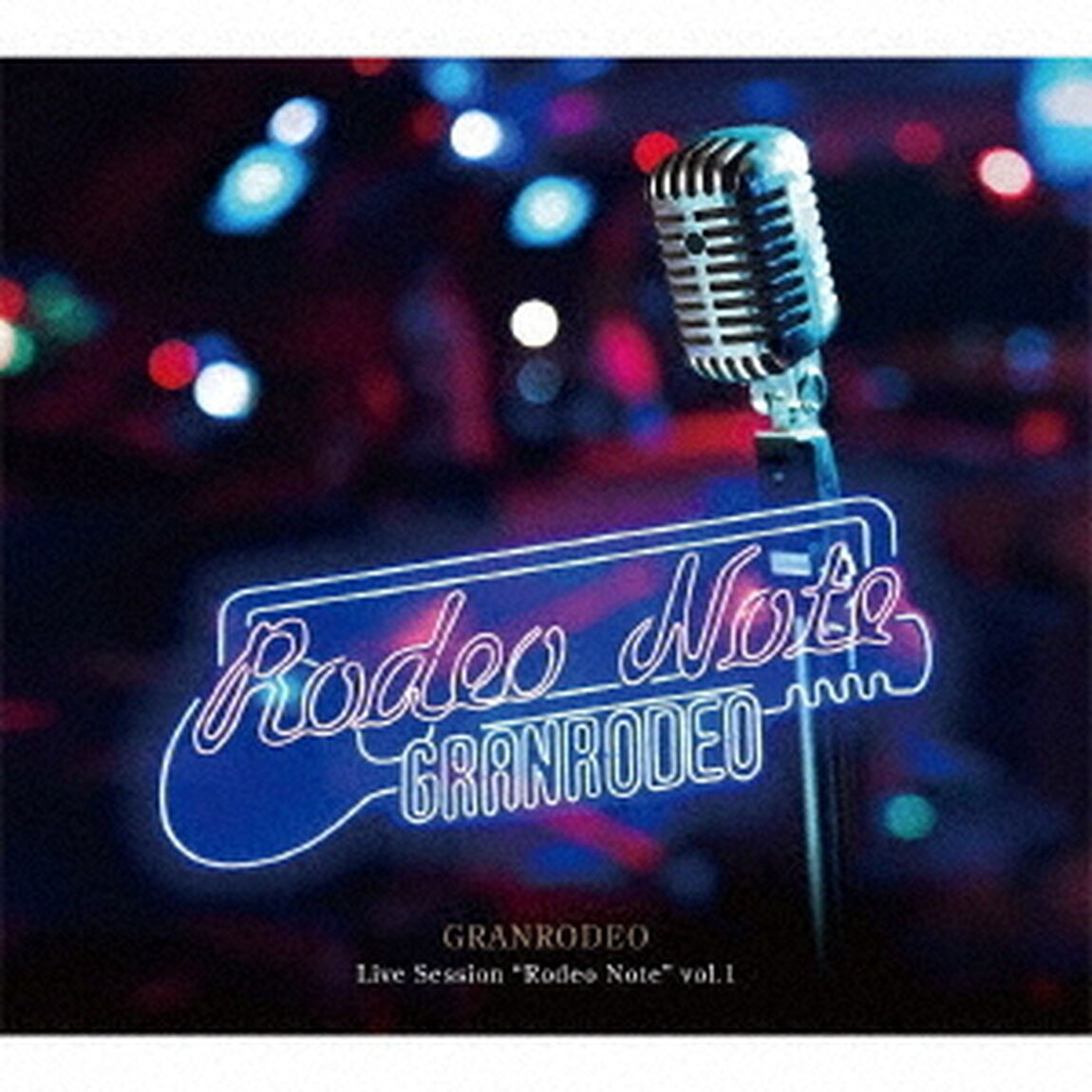 GRANRODEO　Live　Session　&ldquo;Rodeo　Note&rdquo;　vol．1（ＣＤ）