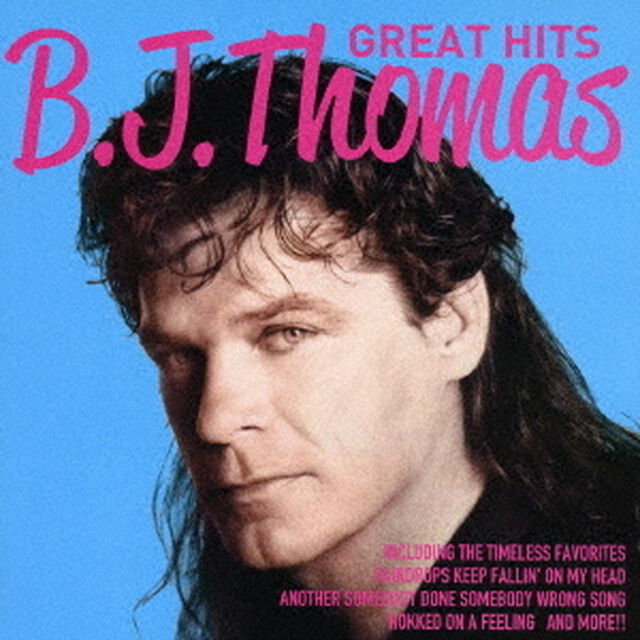 B．J．トーマス　グレイト・ヒッツ〜雨にぬれても（ＣＤ）