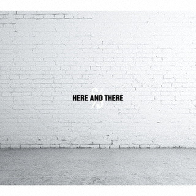 HERE　AND　THERE（ＣＤ）