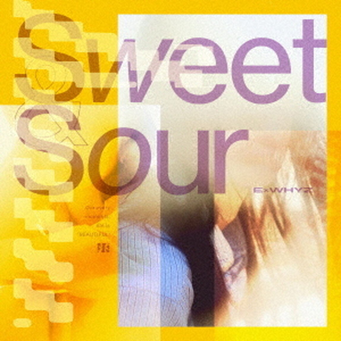 ExWHYZ／Sweet&Sour（通常盤／CD+DVD）(特典なし)（ＣＤ）