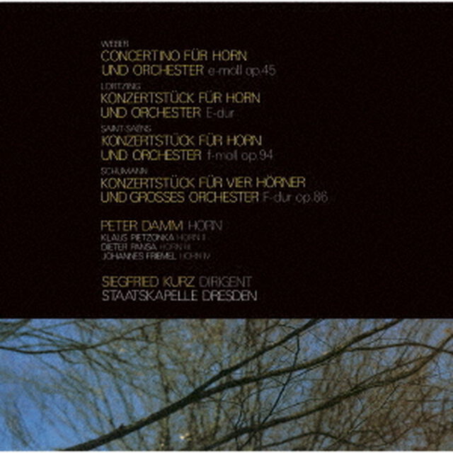 ホルン協奏曲集（ウェーバー、ロルツィング、サン＝サーンス、シューマン）（ＣＤ）