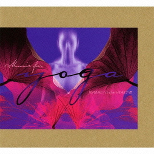 music　for　YOGA　JOURNEY　to　the　HEART　Ⅲ（ＣＤ）