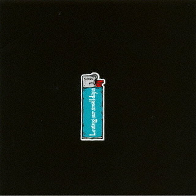Loving　our　small　days（ＣＤ）