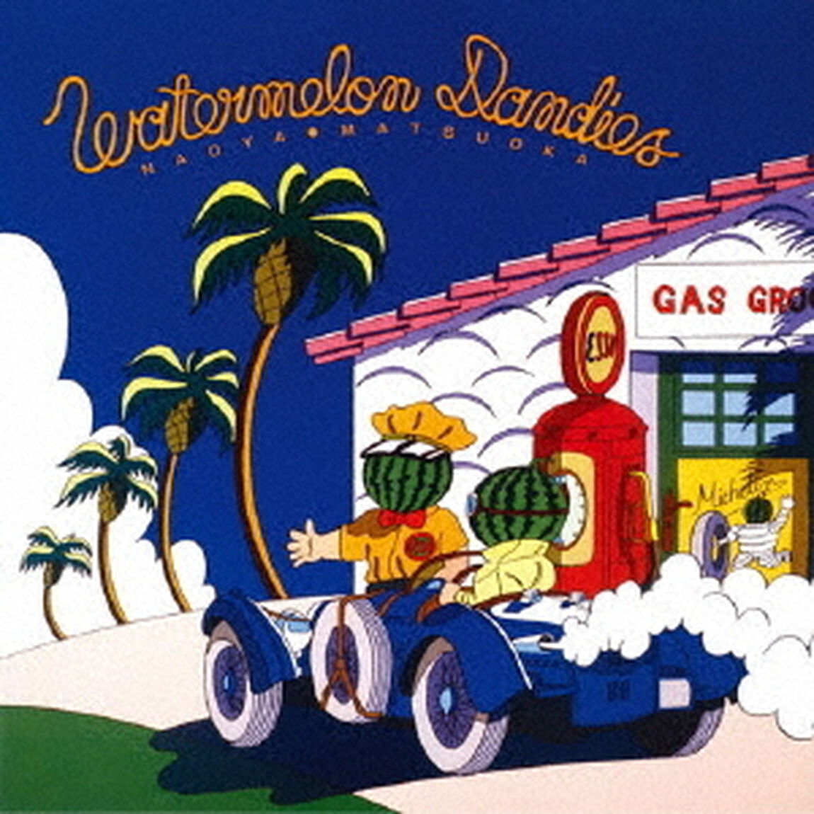 WATERMELON　DANDIES（ＣＤ）