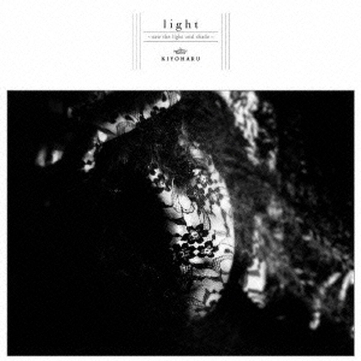 light 〜saw the light and shade〜（ＣＤ）