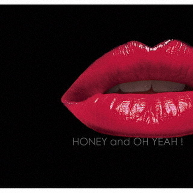 ハチミツかけてオーイェ！〜HONEY　AND　OH　YEAH！（ＣＤ）