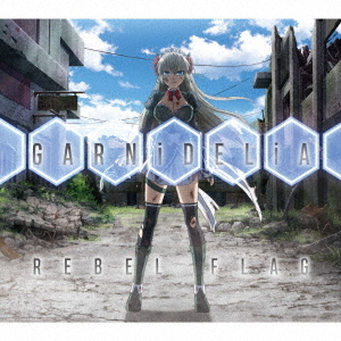 GARNiDELiA／REBEL　FLAG（期間生産限定盤／CD+DVD）（ＣＤ）