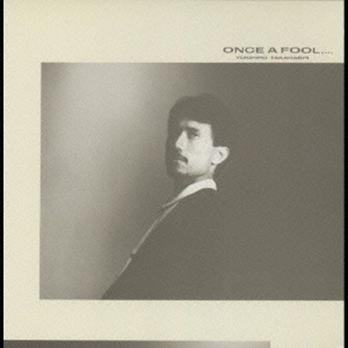 高橋幸宏／ONCE　A　FOOL，&hellip;（ＣＤ）