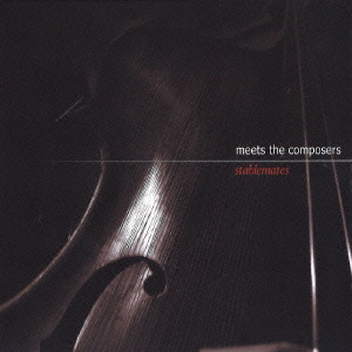 ミーツ・ザ・コンポーザーズ　ステイブルメイツ（ＣＤ）