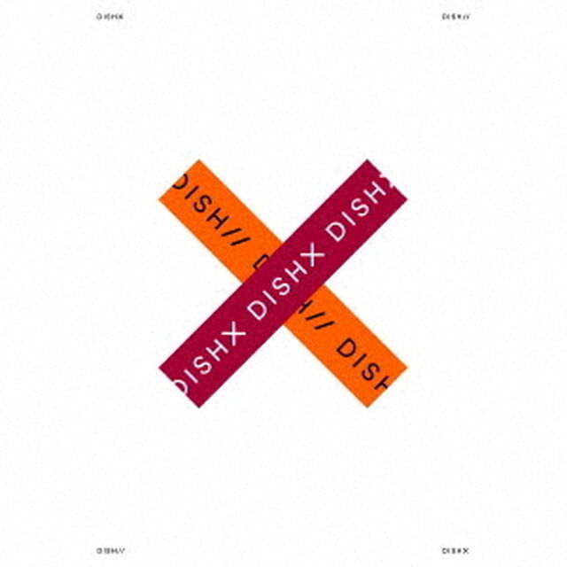 DISH//／X（初回生産限定盤A／CD+DVD）（ＣＤ）