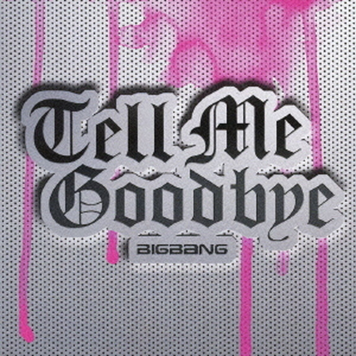 Tell　Me　Goodbye（ＣＤ）