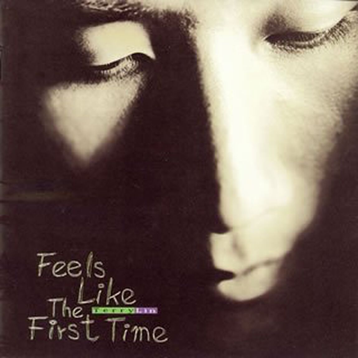 フィールズ・ライク・ザ・ファースト・タイム（ＣＤ）