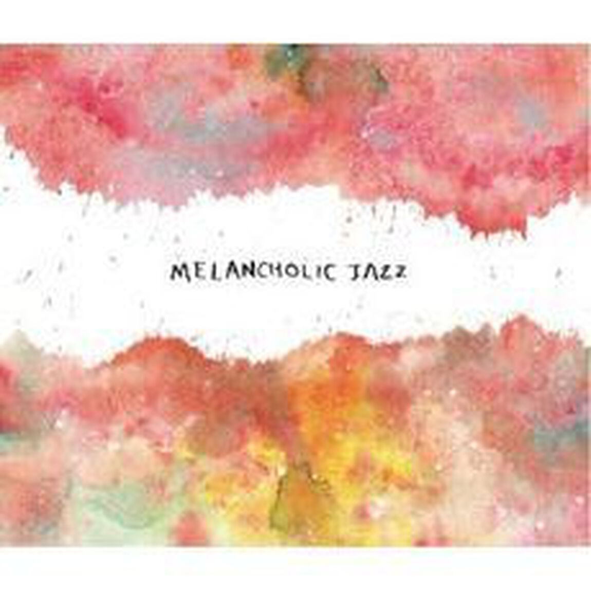 Melancholic　Jazz（ＣＤ）