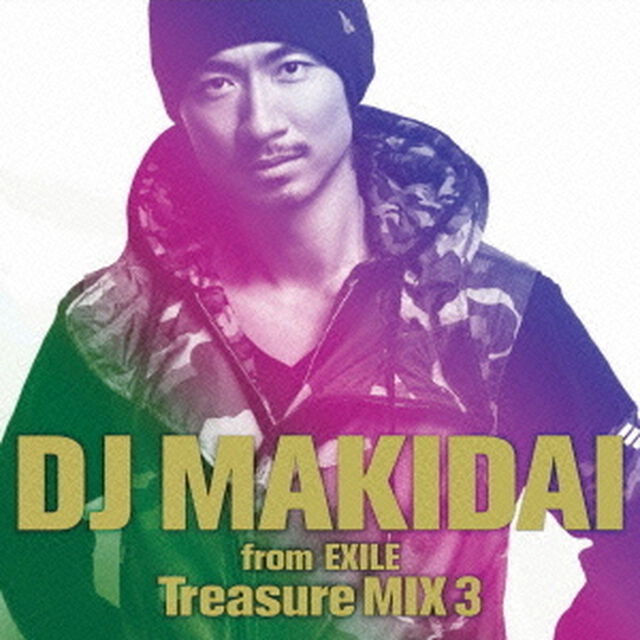 DJ　MAKIDAI　from　EXILE　Treasure　MIX　3（ＣＤ）