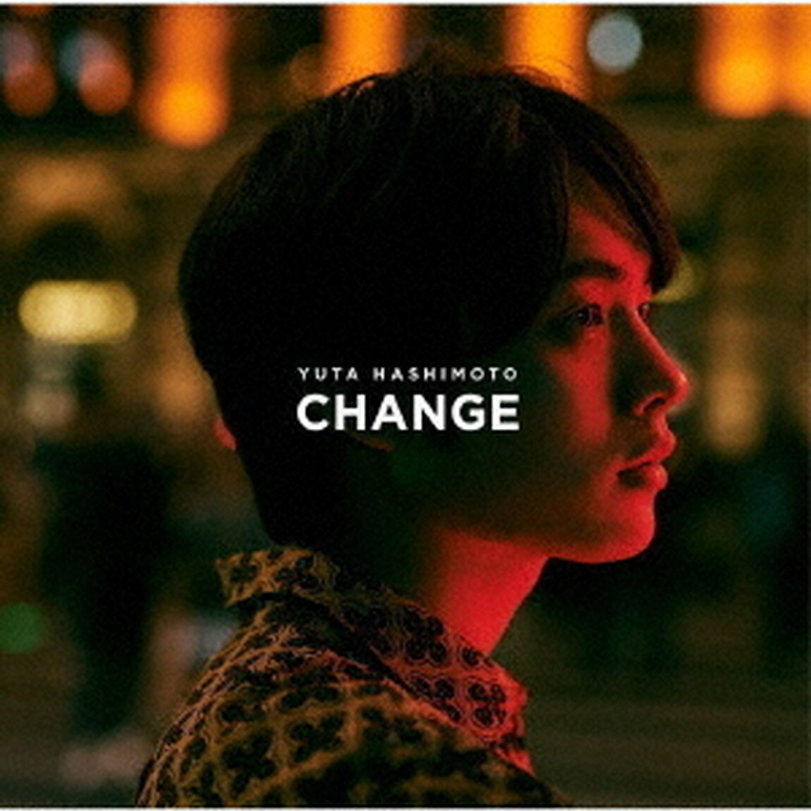 橋本裕太／CHANGE（ＣＤ）