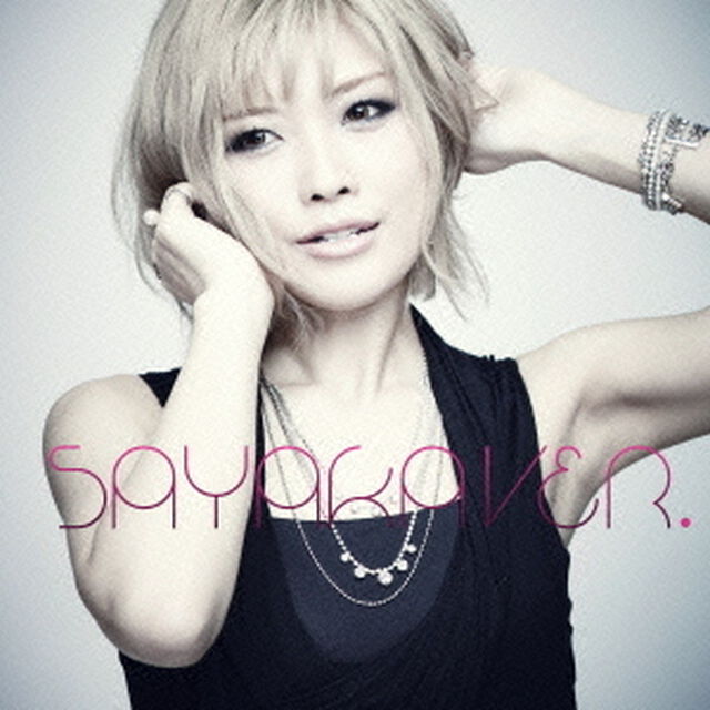 SAYAKAVER．（ＣＤ）