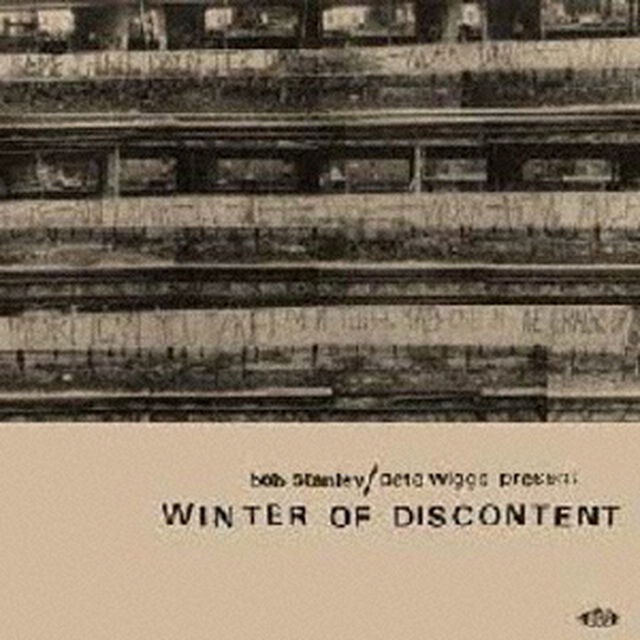 bob　stanley／pete　wiggs　present　winter　of　discontent（ＣＤ）