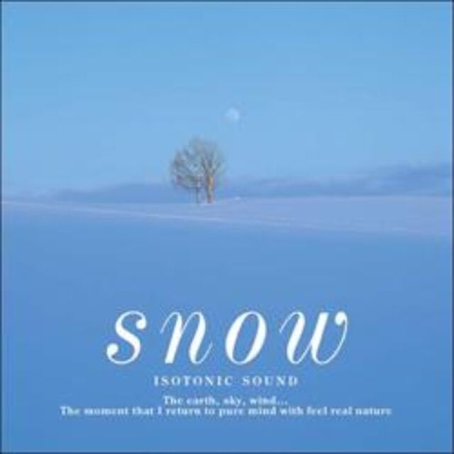 「雪」　アイソトニック・サウンド（ＣＤ）