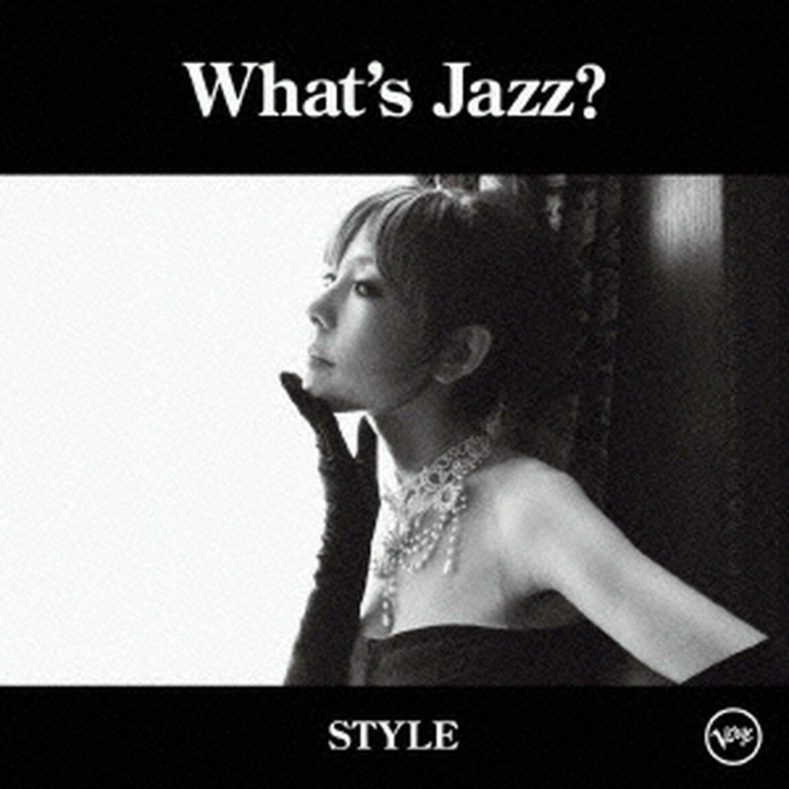 What&rsquo;s　Jazz？　－STYLE－（ＣＤ）