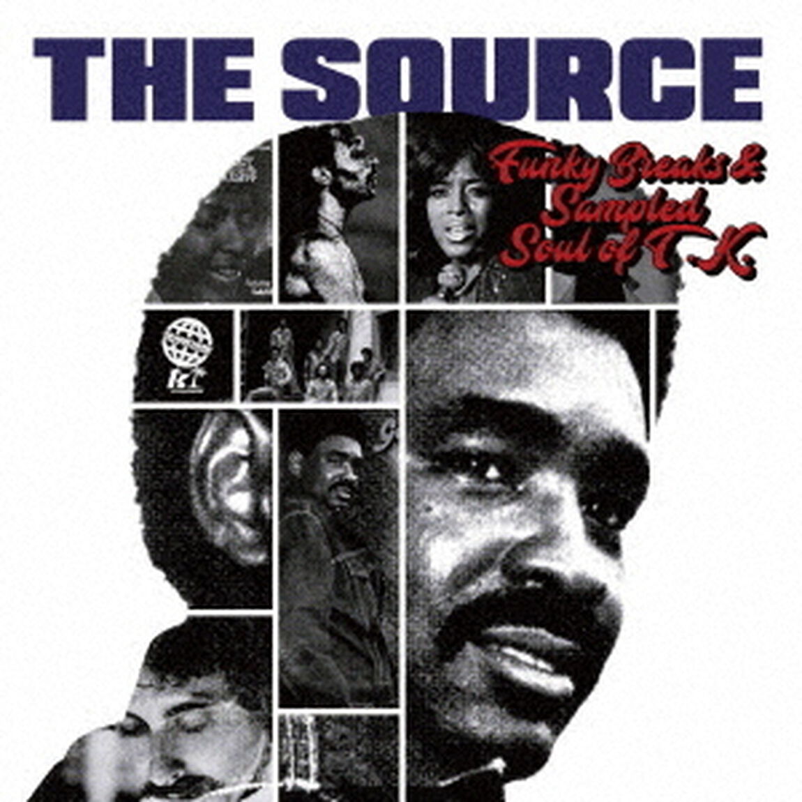 THE　SOURCE　：　FUNKY　BREAKS　＆　SAMPLED　SOUL　OF　T．K．（ＣＤ）