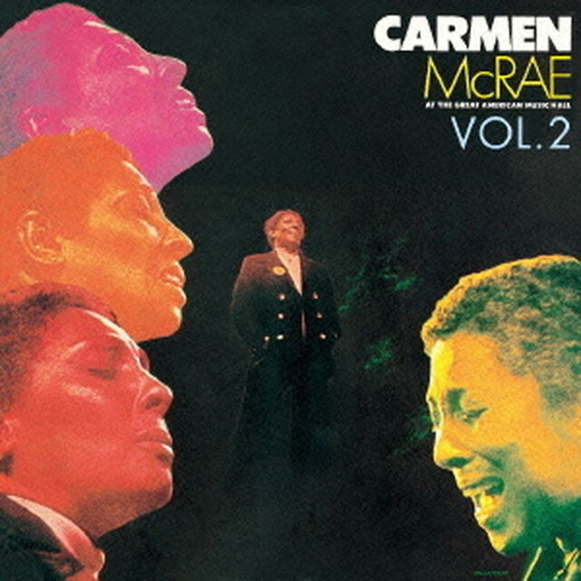 カーメン・マクレエ・アット・ザ・グレート・アメリカン・ミュージック・ホール　Vol．2（ＣＤ）