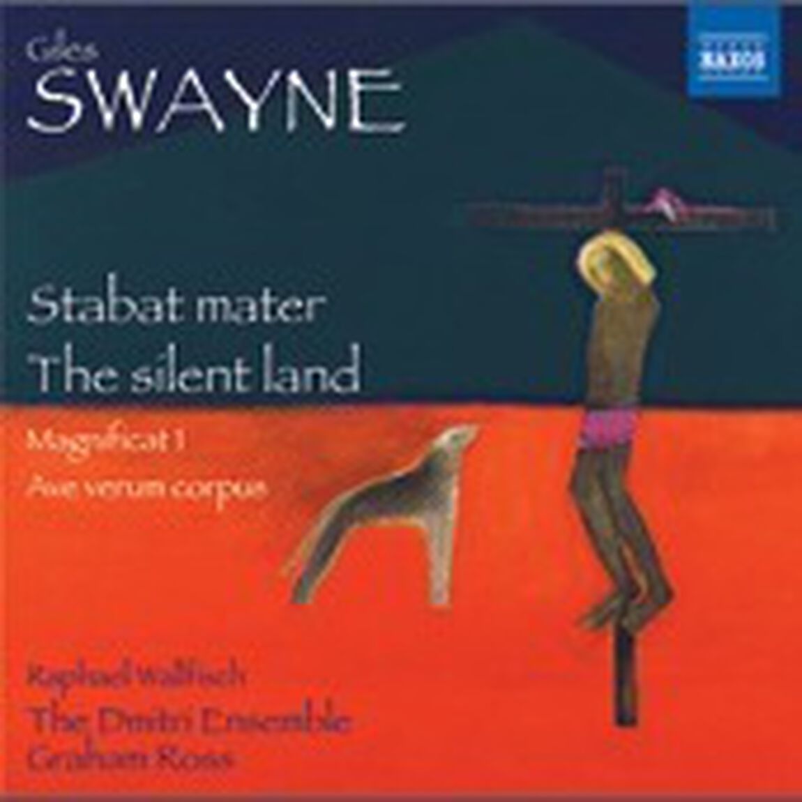 スウェイン：「スターバト・マーテル」「沈黙の地」（ＣＤ）