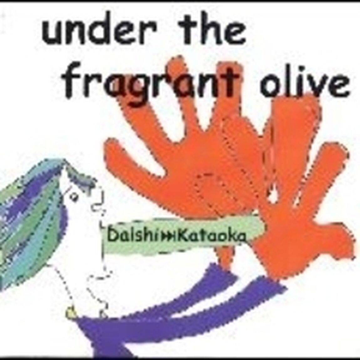 under　the　fragrant　olive（ＣＤ）