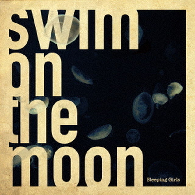 swim　on　the　moon（ＣＤ）
