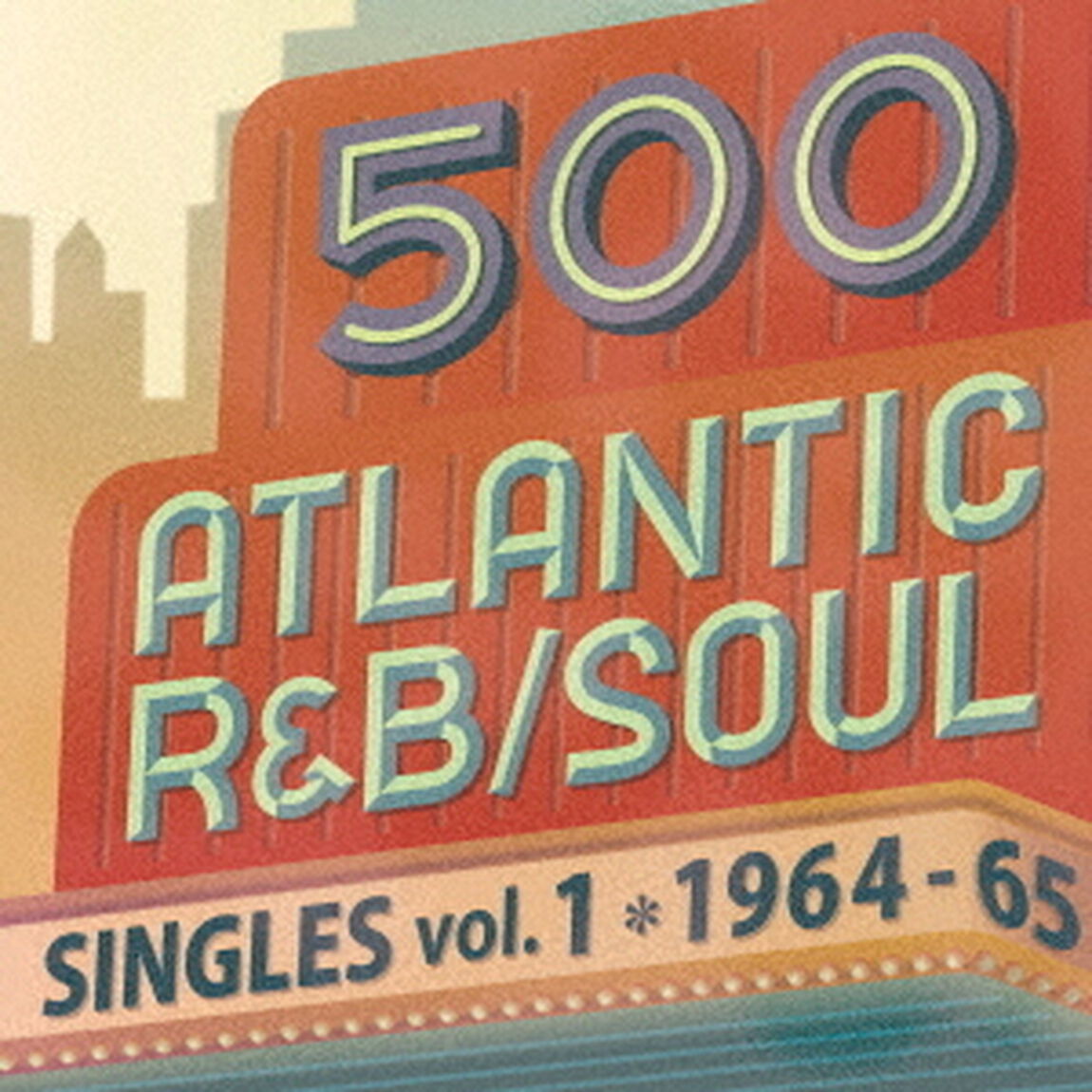 500 アトランティック・R&B、ソウル・シングルズ Vol.1 -1964/65（ＣＤ）