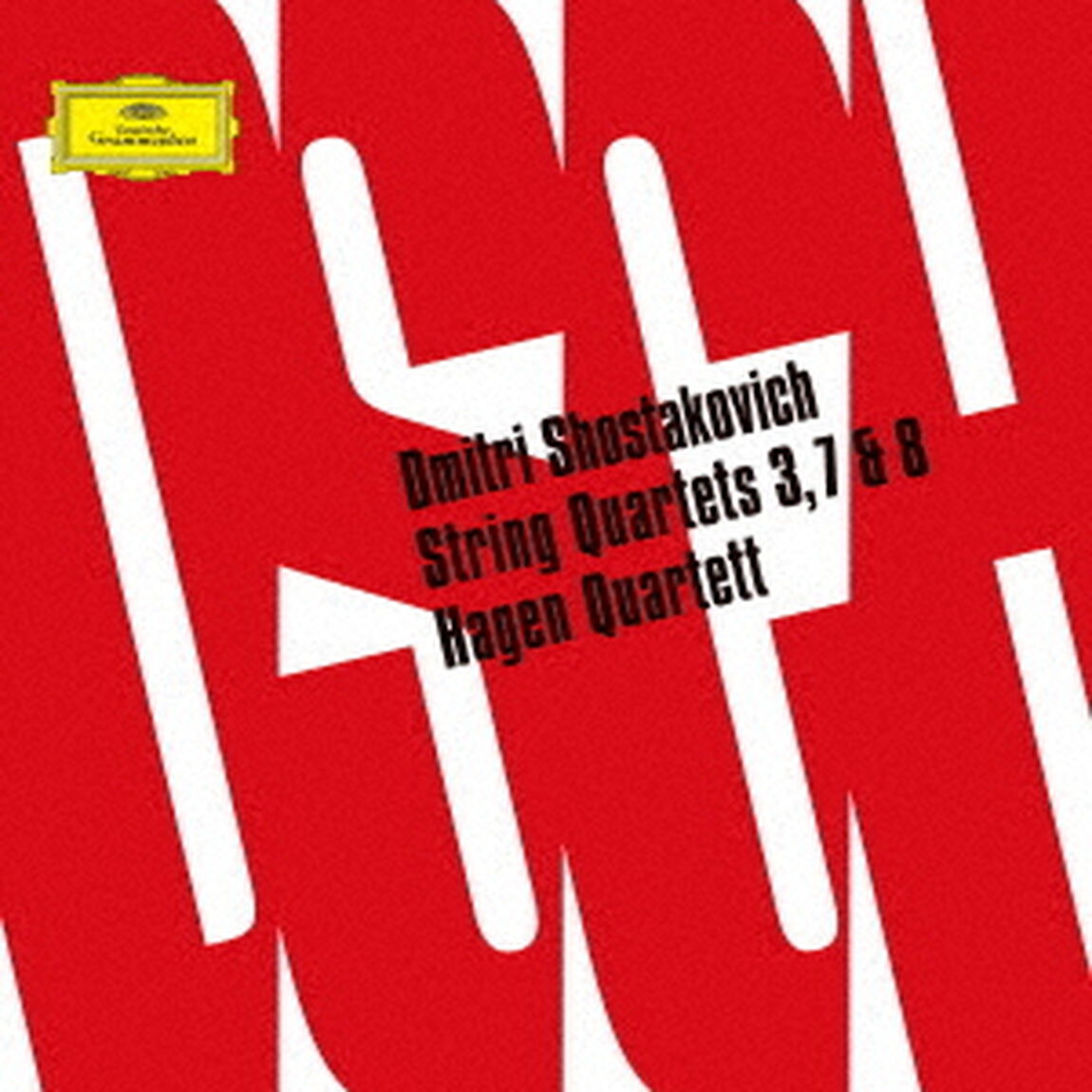 ショスタコーヴィチ：弦楽四重奏曲第3番・第7番・第8番（ＣＤ）