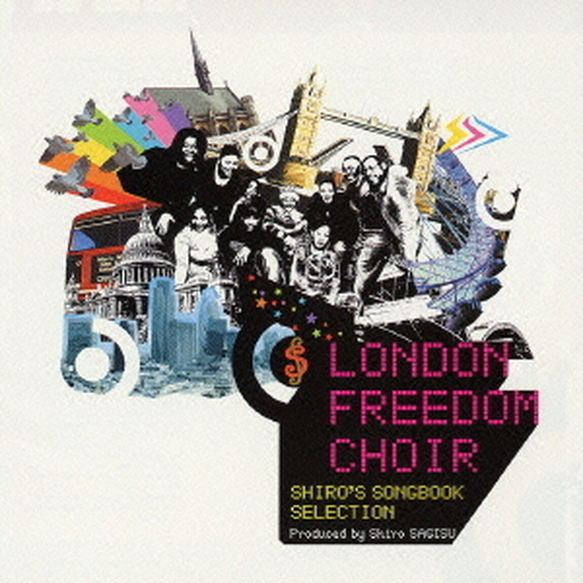 LONDON　FREEDOM　CHOIR　SHIRO&rsquo;S　SONGBOOK　SELECTION（ＣＤ）