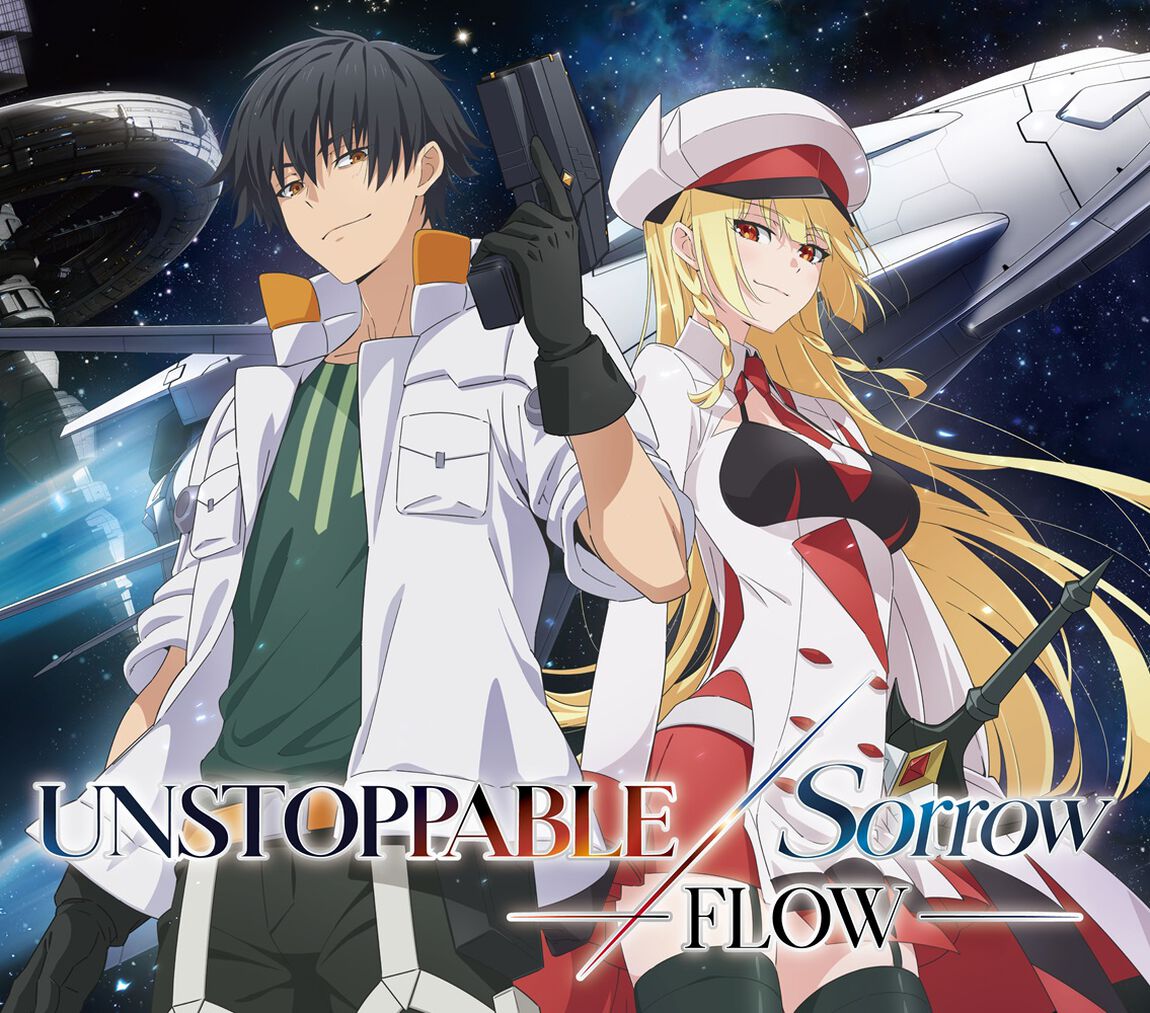 FLOW／UNSTOPPABLE/Sorrow（期間生産限定盤／CD＋Blu-ray）（ＣＤ）