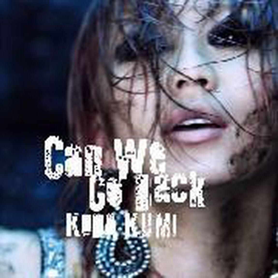 Can　We　Go　Back（初回生産限定）（CDシングル）