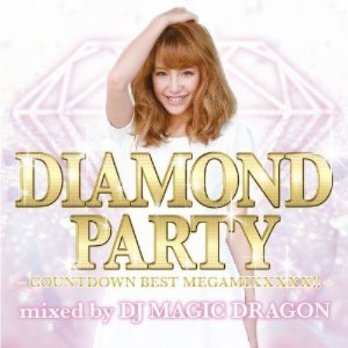 DIAMOND　PARTY　－countdown　best　megamixxxxx！！！－　mixed　by　DJ　MAGIC　DRAGON（ＣＤ）