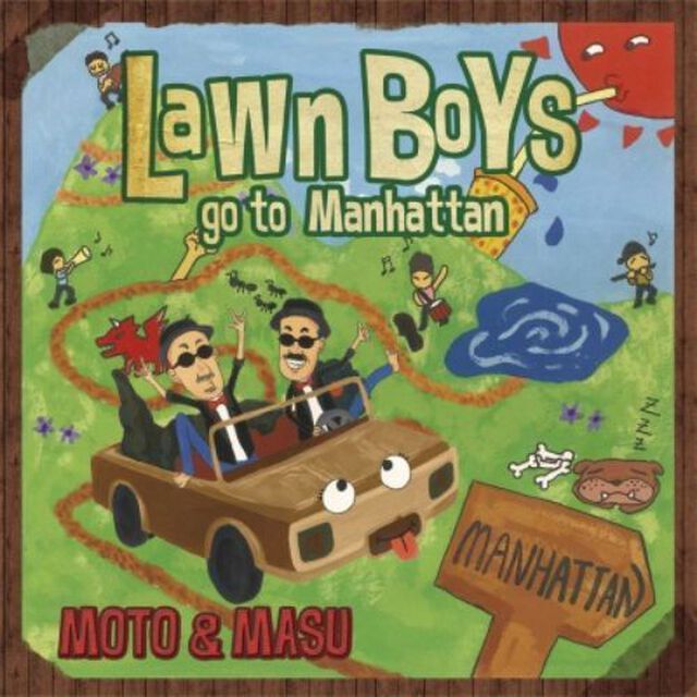 LAWN　BOYS　GO　TO　MANHATTAN（ＣＤ）