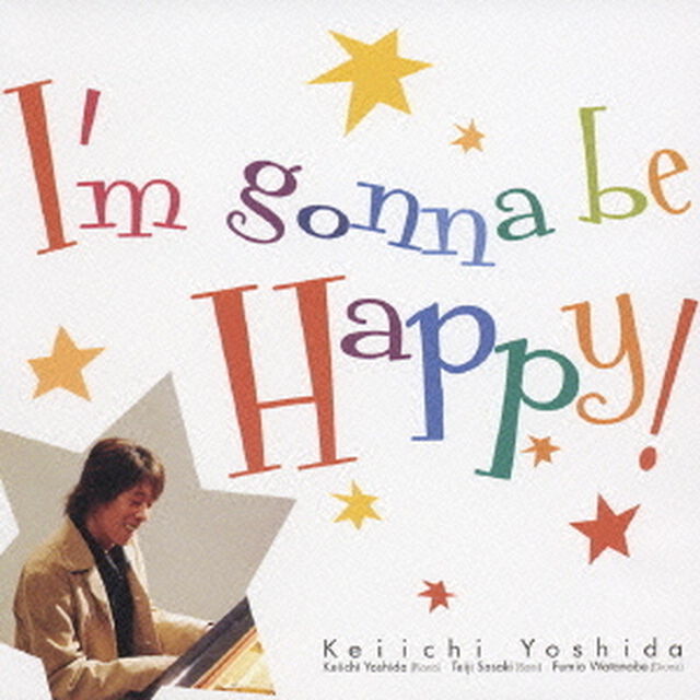 I&rsquo;M　GONNA　BE　HAPPY！（ＣＤ）