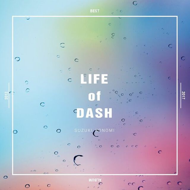 LIFE　of　DASH（ＣＤ）