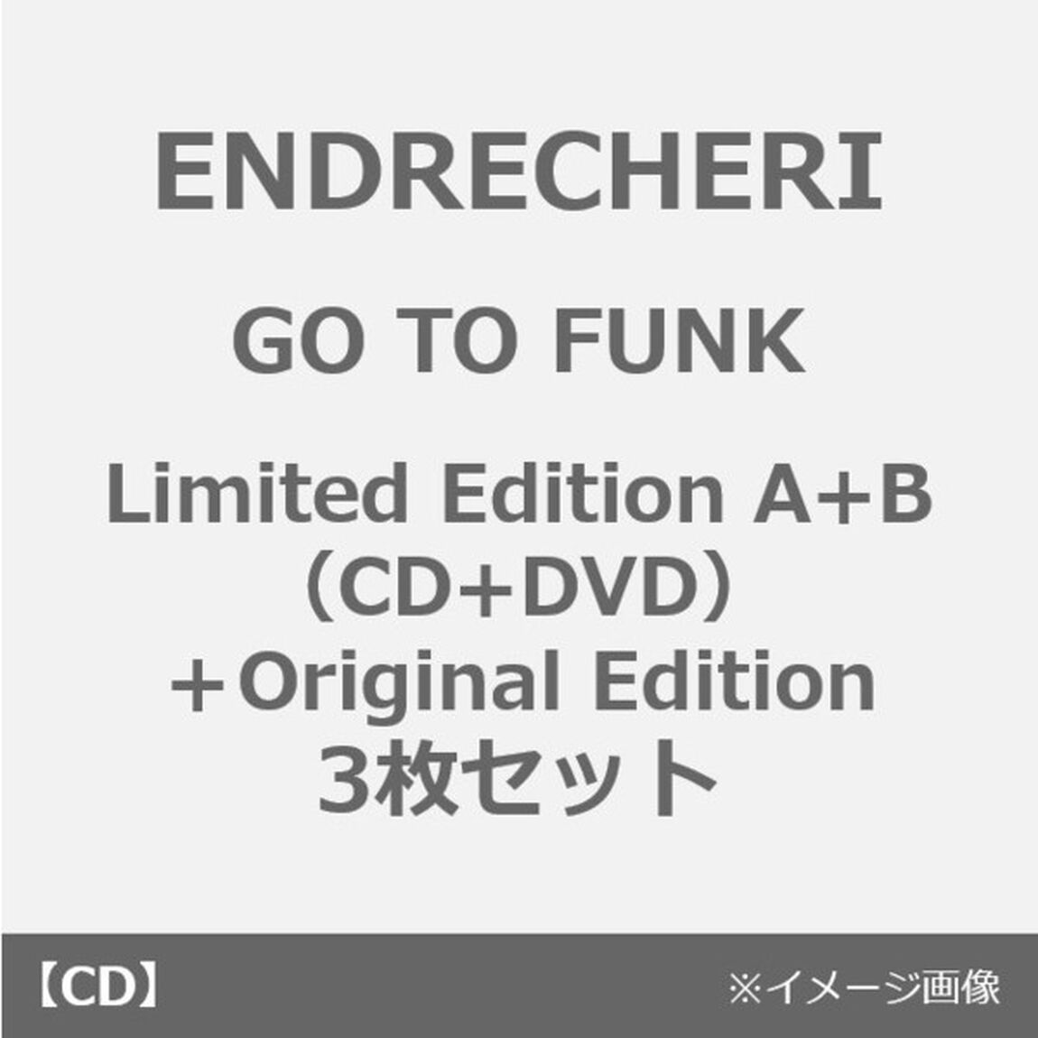 ENDRECHERI／GO TO FUNK（Limited Edition A＋B（DVD）＋Original Edition　3枚セット）（ＣＤ）