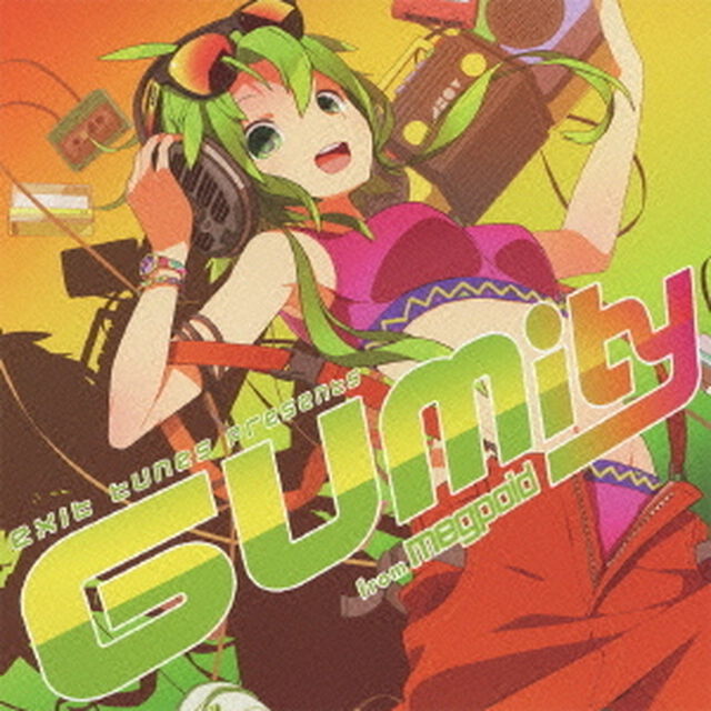 exit　tunes　presents　GUMity　from　megpoid（ＣＤ）