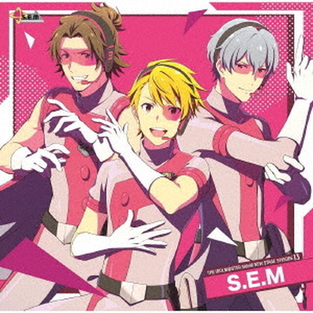 THE IDOLM＠STER SideM NEW STAGE EPISODE：13 S.E.M（ＣＤ）