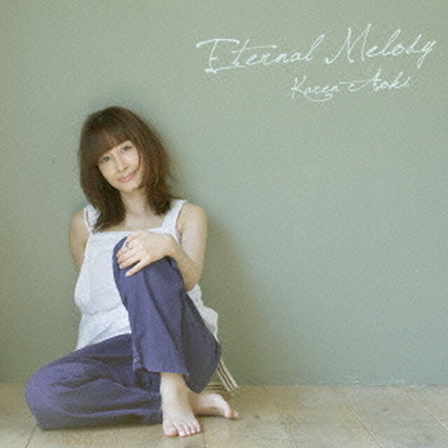 Eternal　Melody（ＣＤ）