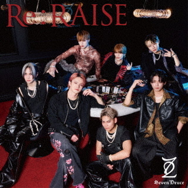 Seven Deuce／Re:RAISE（CD）（ＣＤ）